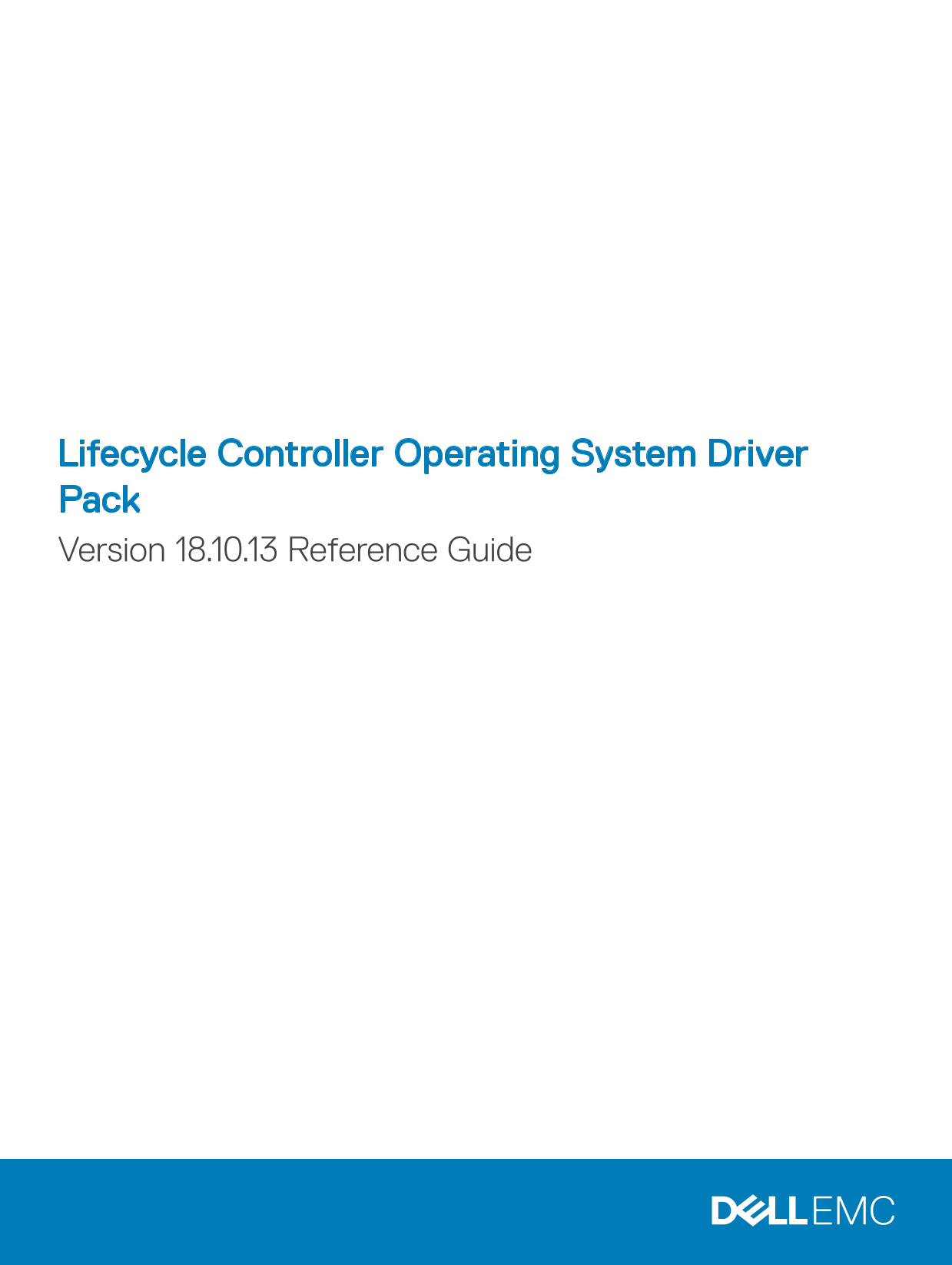 Dell Lifecycle Controller Operating System Driver Pack Version 18.10.13 Reference Guide - Page 1