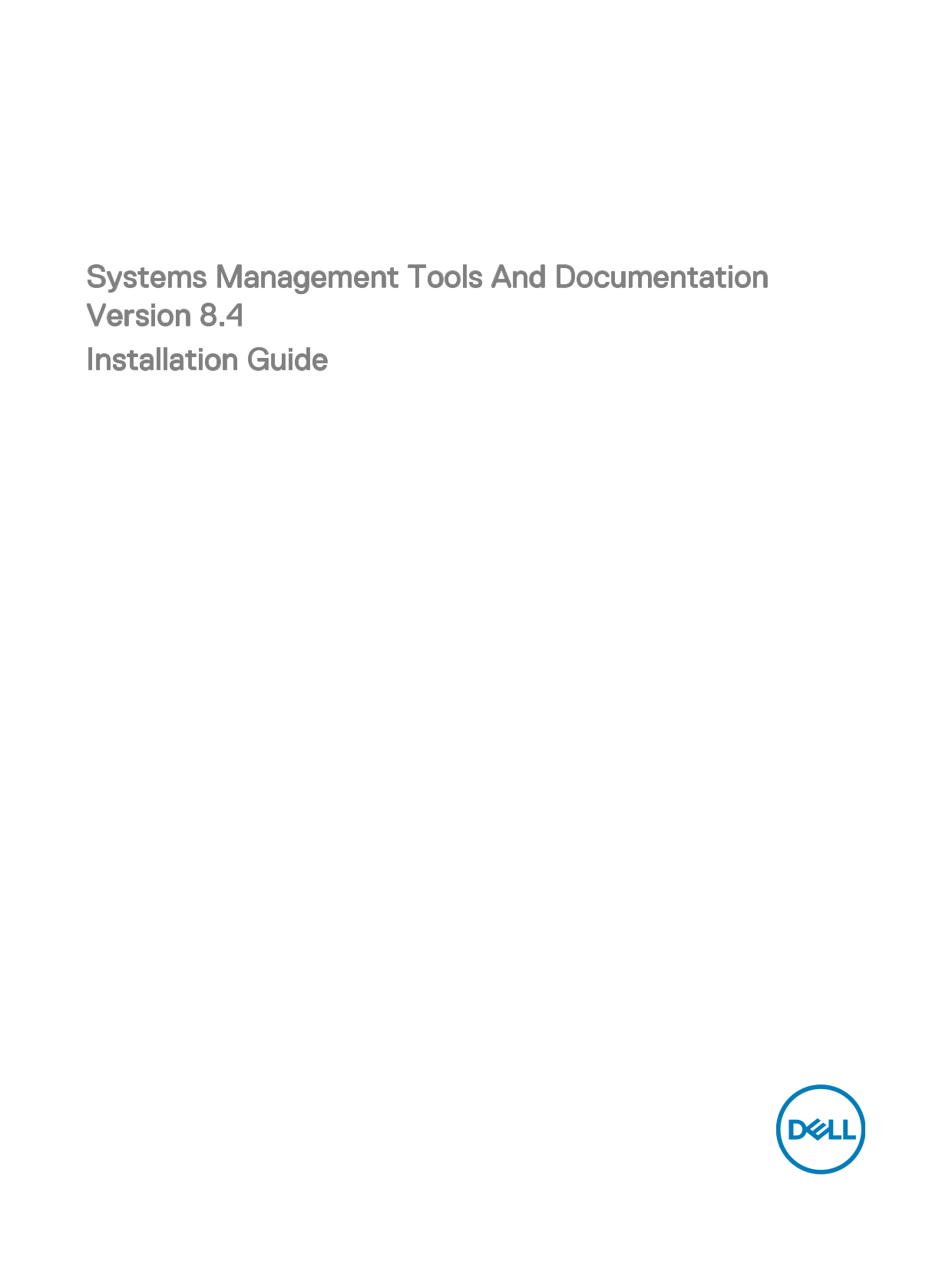 Dell Systems Management Tools and Documentation Version 8.4 Installation Guide - Page 1