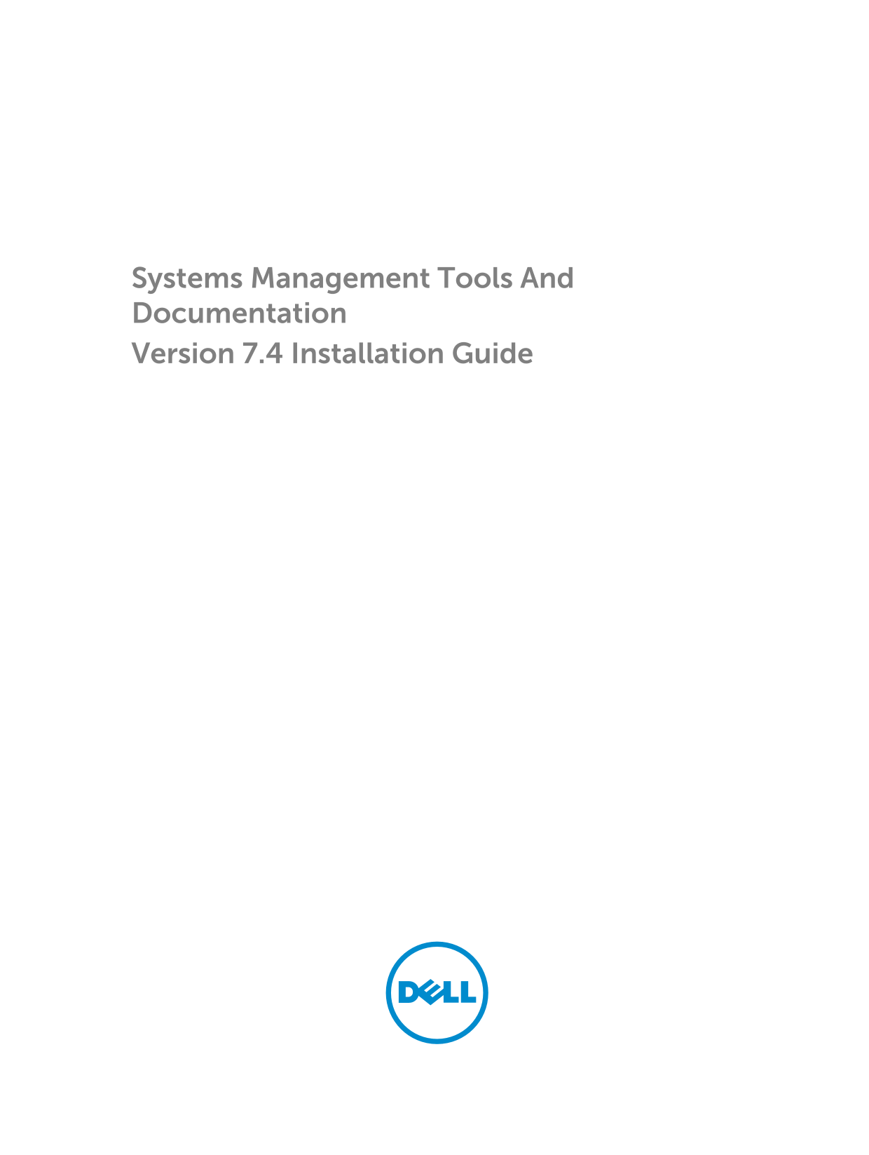 Dell Systems Management Tools and Documentation Version 7.4 Installation Guide - Page 1