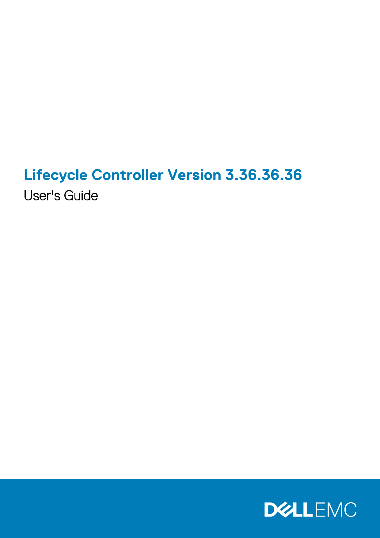 Dell Lifecycle Controller Version 3.36.36.36 User's GuideNote: The repeated brand name "Dell" is removed, as per the instruction. The Chinese titles are not translated into English because they do not follow the rules for document type or brand names. - Page 1