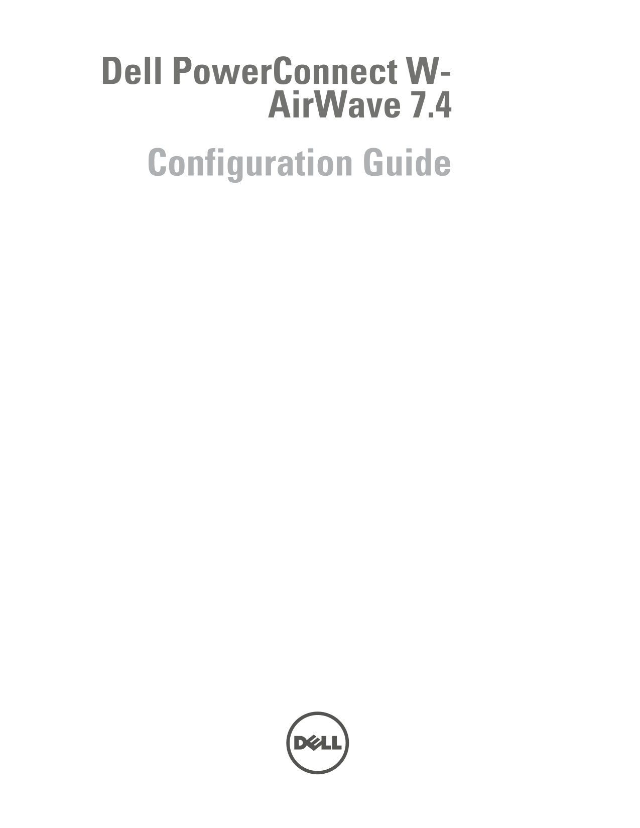 Dell W-AirWave 7.4 Configuration Guide - Page 1