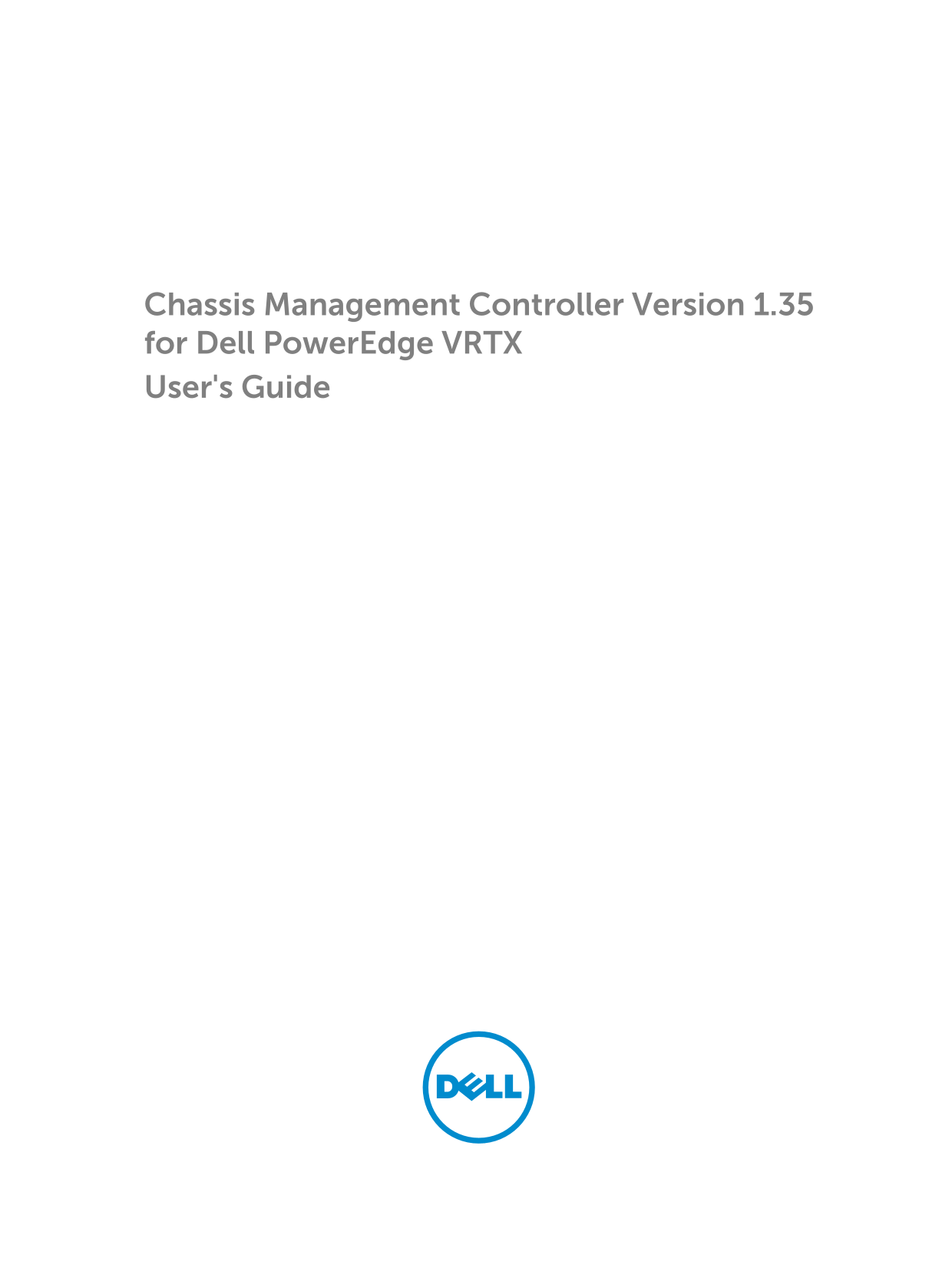 Dell Vostro 3660 3669 Owner's ManualDell Chassis Management Controller Version 1.35 for Dell PowerEdge VRTX User's Guide - Page 1