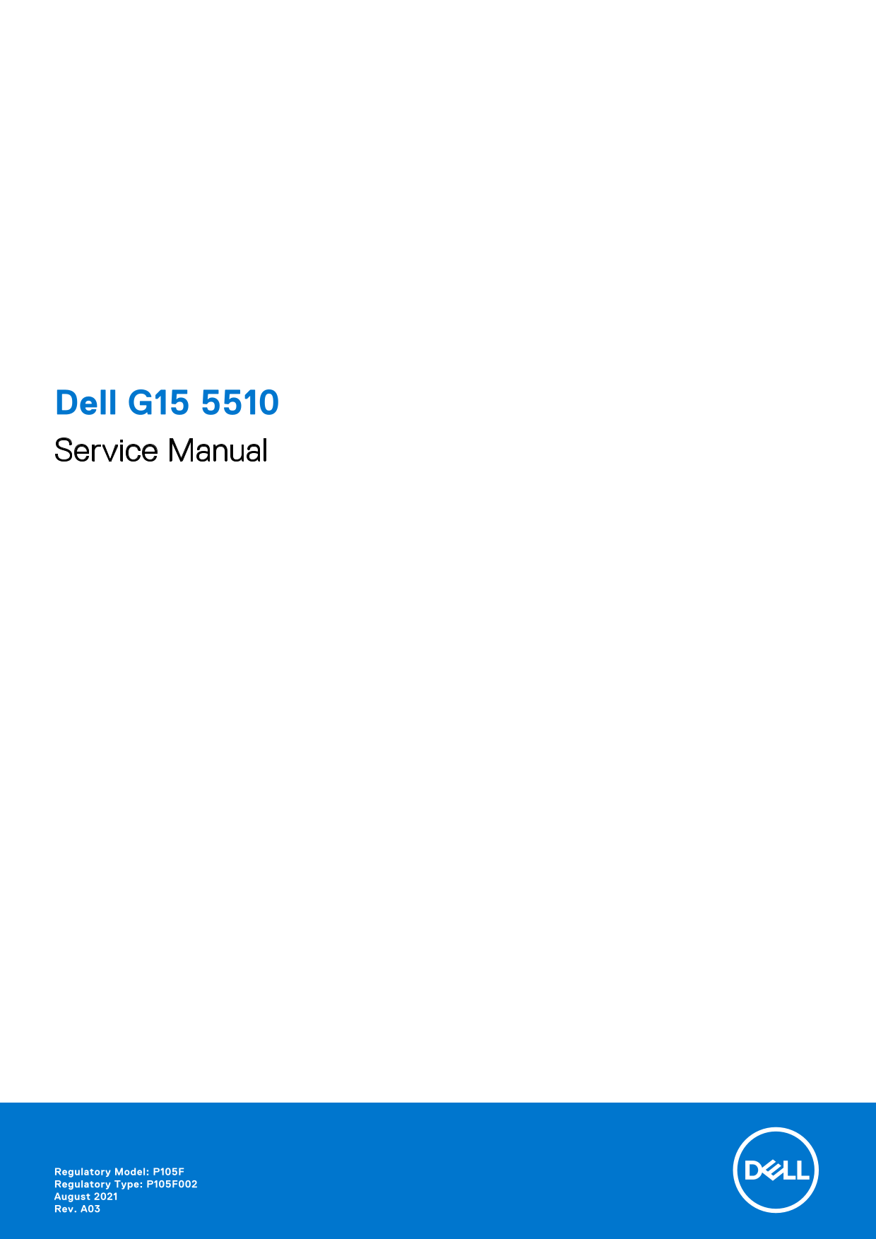 Dell G15 5510 Service ManualNote: The service manual part is not translated as it does not follow the document type rules. If a different rule were to apply to service manuals, please provide additional instructions accordingly. - Page 1