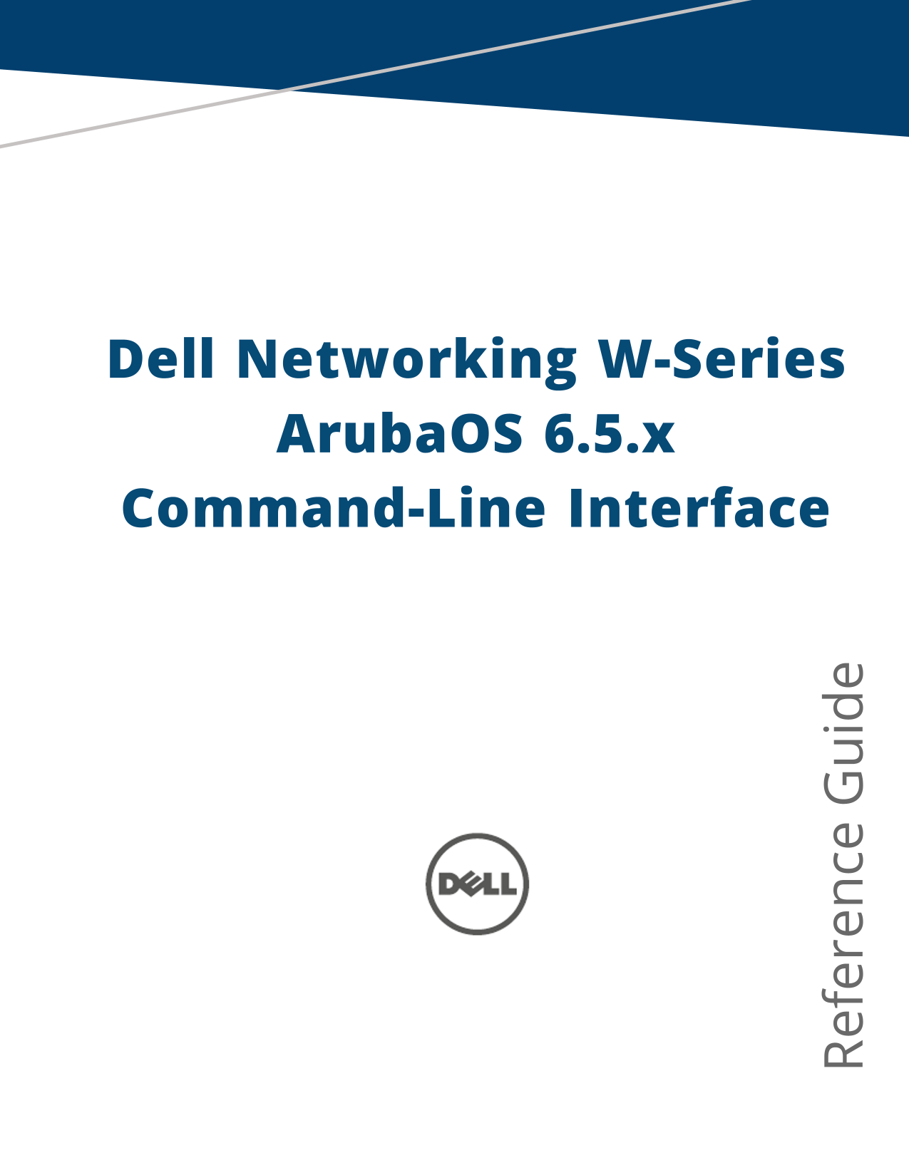 Dell Instant 6.5.1.0-4.3.1.0 CLI Reference Guide - Page 1