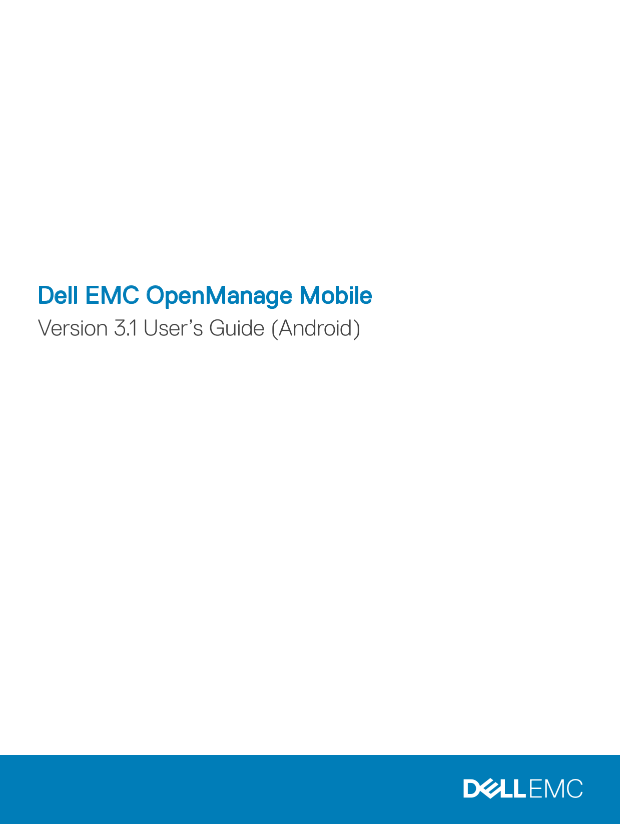 Dell EMC OpenManage Mobile Version 3.1 User’s Guide (Android)Note that we combined the model and operating system descriptions into a single phrase, as per the rules provided. - Page 1