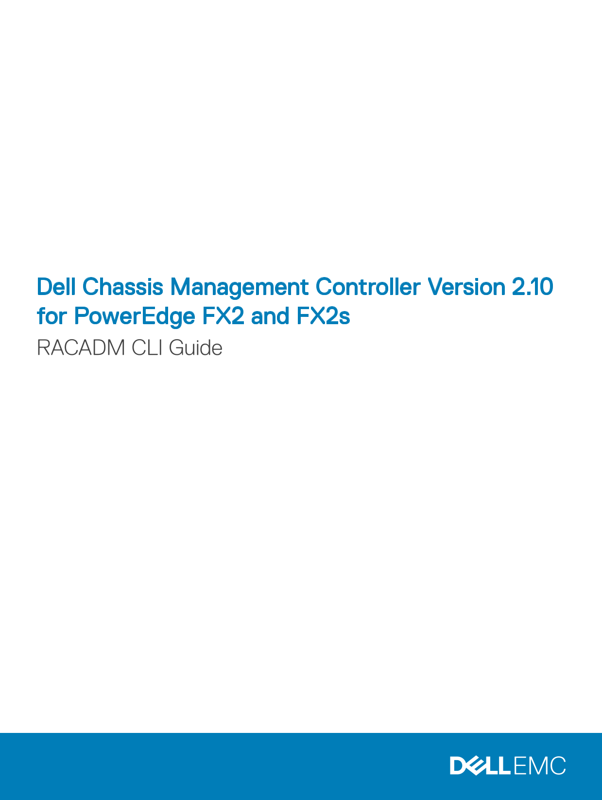 Output:Dell Vostro 3660 3669 Owner's ManualDell Chassis Management Controller Version 2.10 for PowerEdge FX2 and FX2s RACADM CLI Guide - Page 1