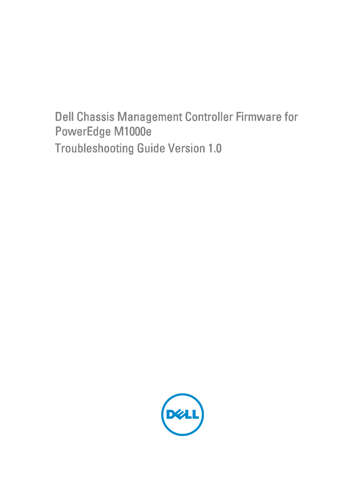 Dell Chassis Management Controller Version 4.45 Troubleshooting Guide Version 1.0 - Page 1