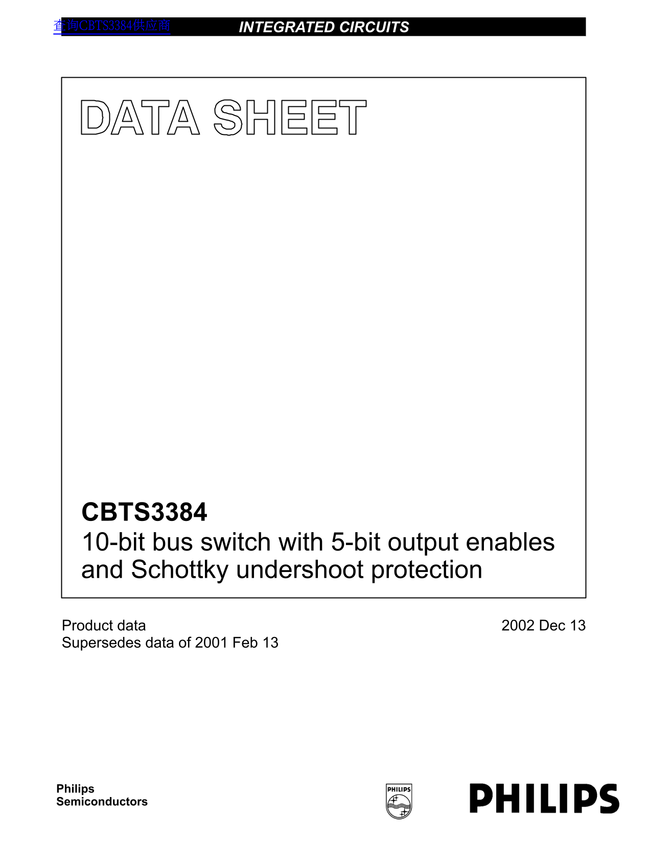 PHILIPS CBTS3384 10-bit Bus Switch with 5-bit Output Enables and Schottky Undershoot Protection Data Sheet User Manual - Page 1