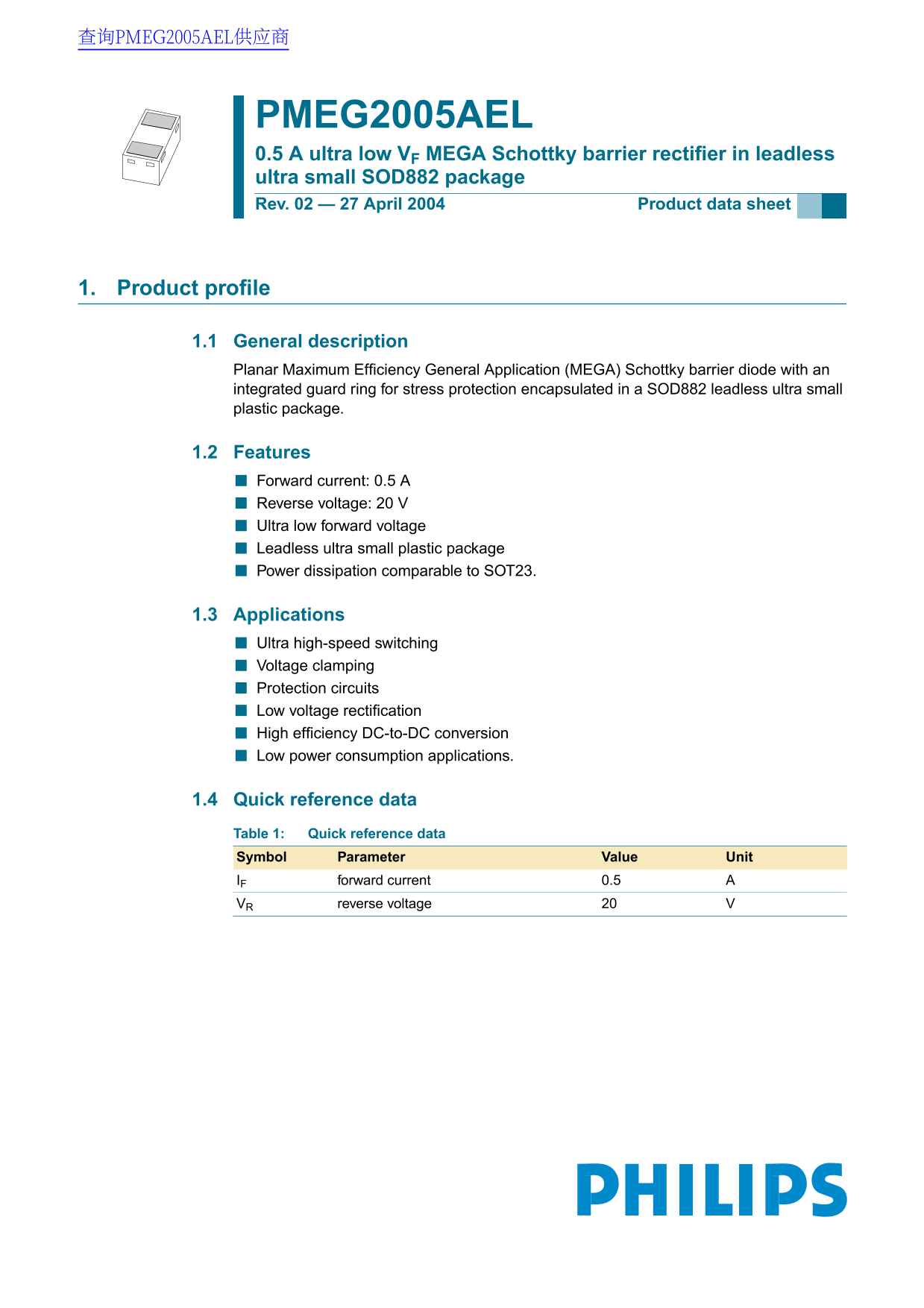 PHILIPS PMEG2005AEL 0.5 A ultra low VF MEGA Schottky barrier rectifier in leadless ultra small SOD882 package User Manual Data Sheet - Page 1