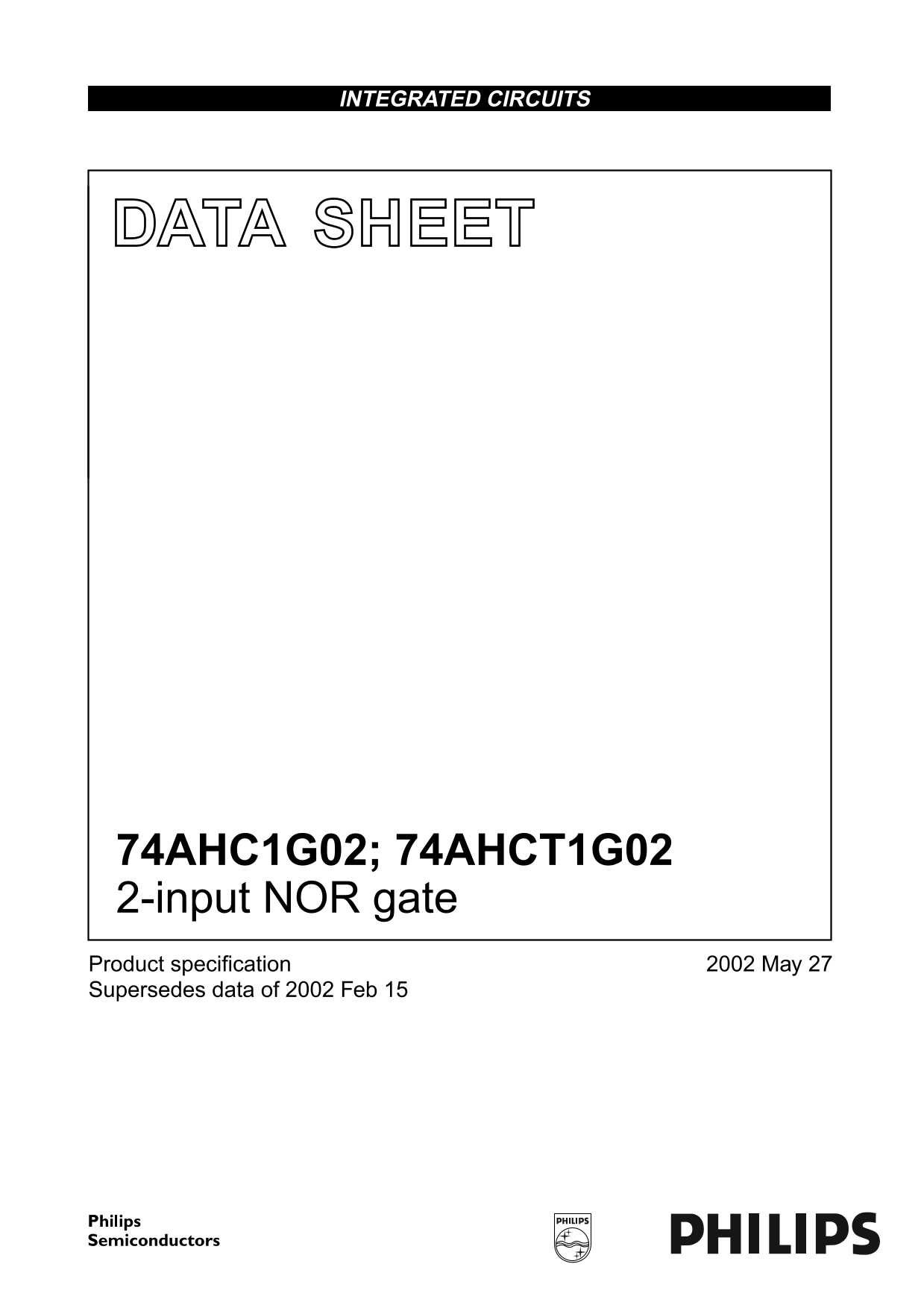PHILIPS 74AHC1G02; 74AHCT1G02 2-Input NOR Gate Data Manual - Page 1