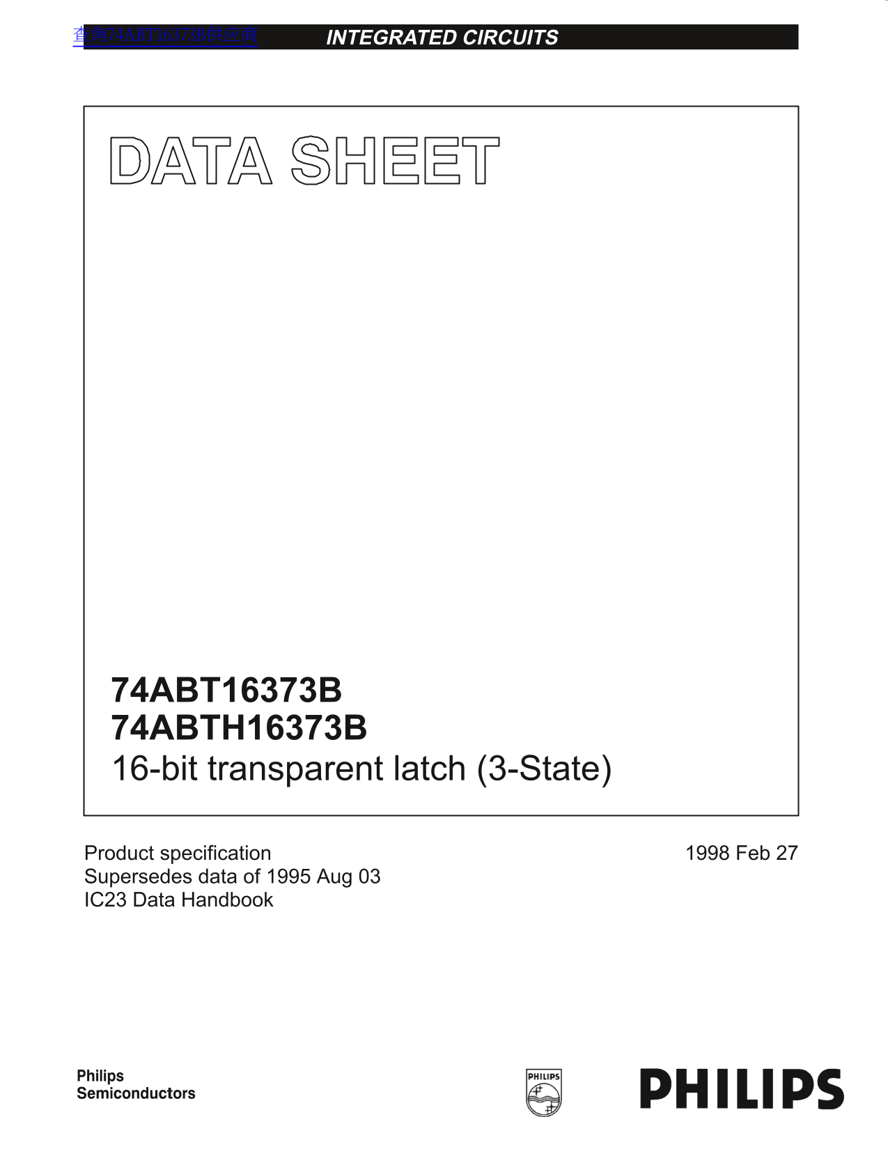 PHILIPS 74ABT16373B 74ABTH16373B 16-bit Transparent Latch (3-State) Data Sheet User Manual - Page 1